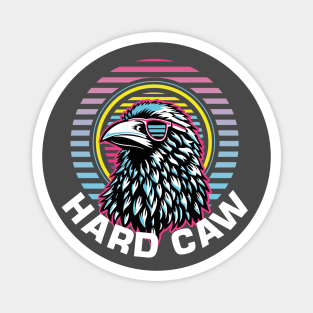 Hard Caw Crow Magnet